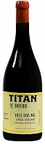 Titan of Douro Vale dos Mil Single Vineyard Tinto